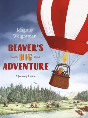 Beaver's Big Adventure : A Journey Home