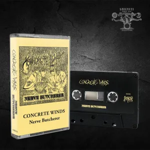 CONCRETE WINDS: Nerve Butcherer cassette (ltd edition)