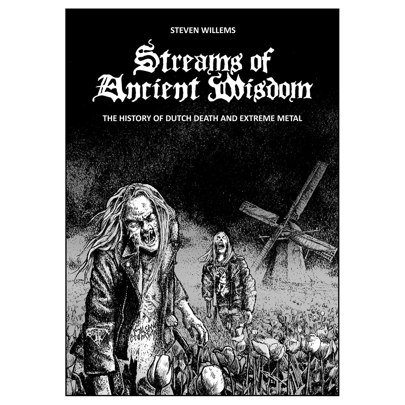 Preorder [June 2025] STREAMS OF ANCIENT WISDOM: THE HISTORY OF DUTCH DEATH & EXTREME METAL hardback book *last print run for the foreseeable*