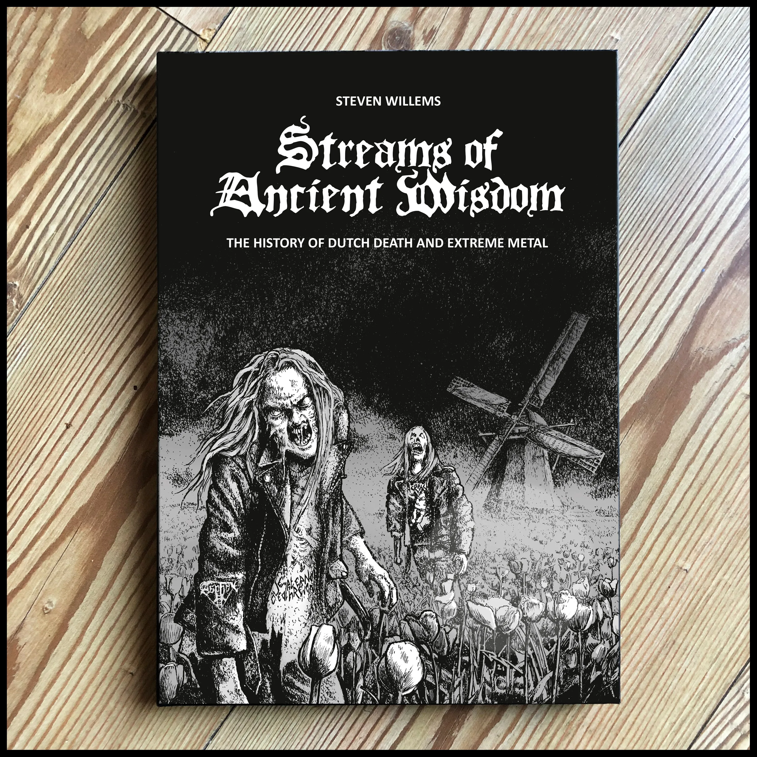 Preorder [June 2025] STREAMS OF ANCIENT WISDOM: THE HISTORY OF DUTCH DEATH & EXTREME METAL hardback book *last print run for the foreseeable*